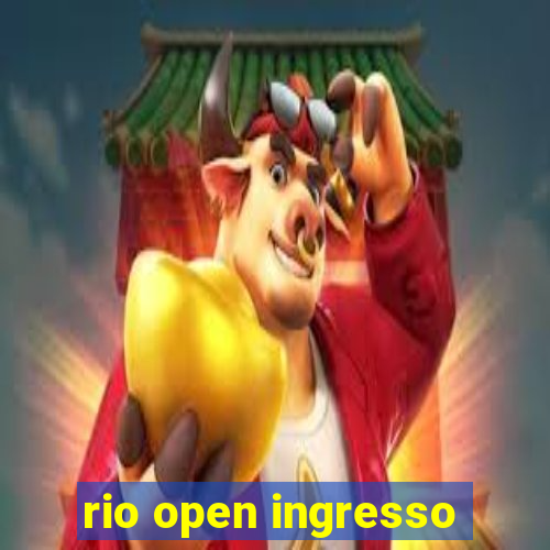 rio open ingresso